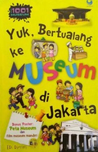 Image of Yuk, Bertualang Ke Museum di Jakarta