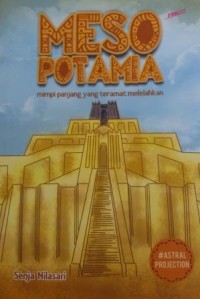 Image of Meso Potamia : Mimpi Panjang yang Teramat Melelahkan