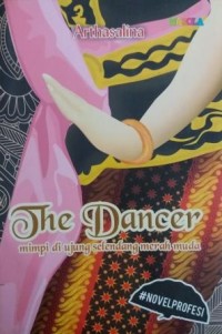 Image of The Dancer : Mimpi di Ujung Selendang Merah Muda