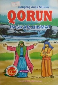 Image of Dongeng Anak Muslim : Qarun Ingkar Nikmat