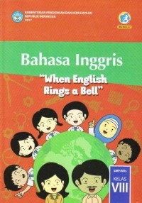 Image of Bahasa Inggris When English Rings a Bell SMP/MTs Kelas VIII
