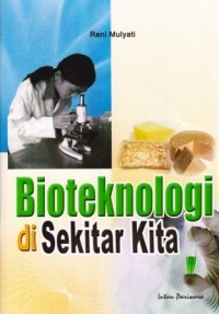 Image of Bioteknologi Di Sekitar Kita