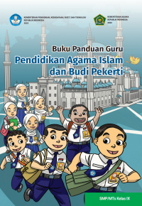 Image of Buku Panduan Guru Pendidikan Agama Islam dan Budi Pekerti SMP/MTs Kelas IX Kurikulum Merdeka