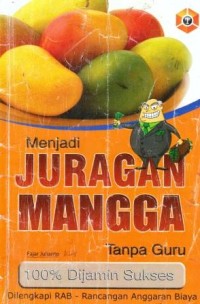 Image of Menjadi Juragan Buah Mangga Tanpa Guru