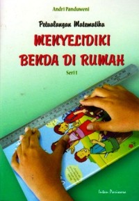 Image of Petualangan Matematika: Menyelidiki Benda Di Rumah