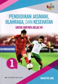 Image of Pendidikan Jasmani, Olahraga, Dan Kesehatan Untuk SMP/MTs Kelas VII: Berdasarkan Kurikulum 2013 Revisi