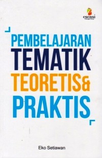 Image of Pembelajaran Tematik, Teoritis, & Praktis