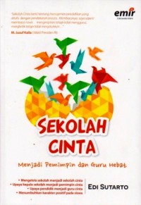 Image of Sekolah Cinta: Menjadi Pemimpin Dan Guru Hebat