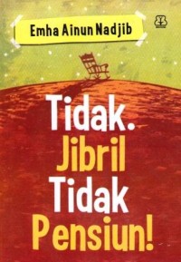 Image of Tidak. Jibril Tidak Pensiun!