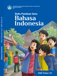 Image of Buku Panduan Guru Bahasa Indonesia kelas VII Kurikulum Merdeka